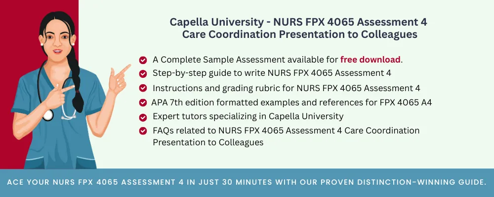 NURS FPX 4065 Assessment 4 Care Coordination Presentation to Colleagues