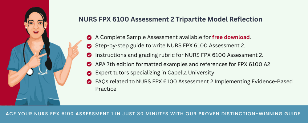 NURS FPX 6100 Assessment 2 Tripartite Model Reflection