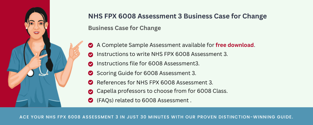 NHS FPX 6008 Assessment 3 Business Case for Change