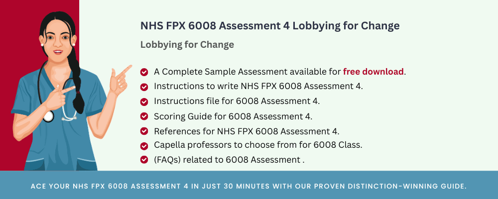NHS FPX 6008 Assessment 4 Lobbying for Change